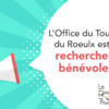 L’Office du Tourisme du Roeulx est à la recherche de bénévoles !